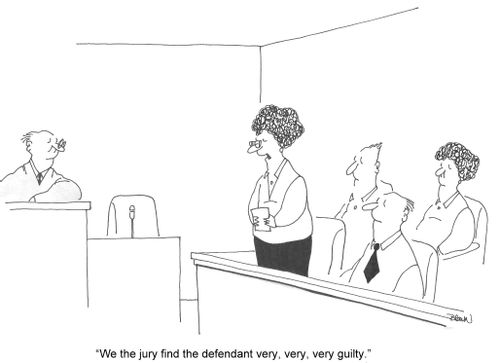 'We the jury find the defendant very, very, very, guilty.'