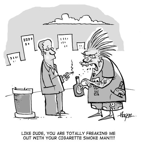 'Like dude, you are totally freaking me out with your cigarette smoke man!!!!'