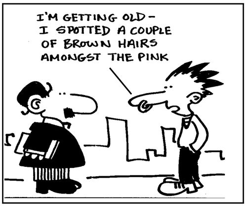 I'm getting old, I spotted a couple of brown hairs among the punk.
