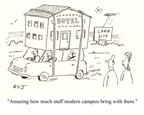 'Amazing how much stuff modern campers bring with them.'
