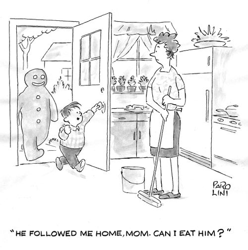 'He followed me home, Mom. Can I eat him?'