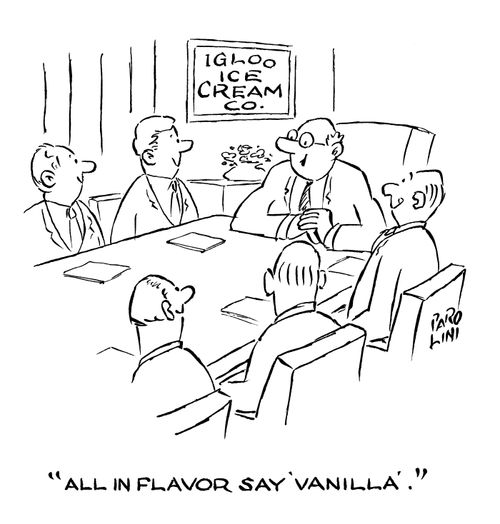 'All in flavor say 'vanilla'.'