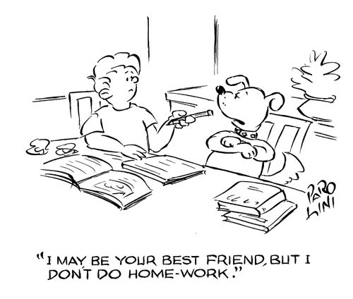 'I may not be your best friend, but I don't do homework.'