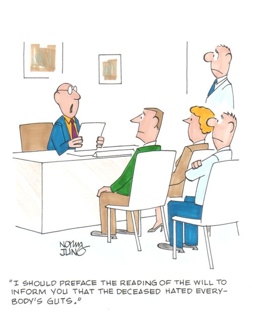 'I should preface the reading of the will to inform you that the deceased hated everybody's guts.'