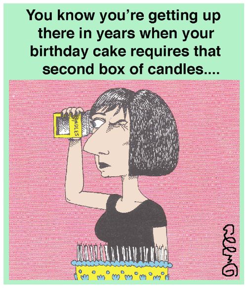 You know you're getting up there in years when your birthday cake requires that extra box of candles....