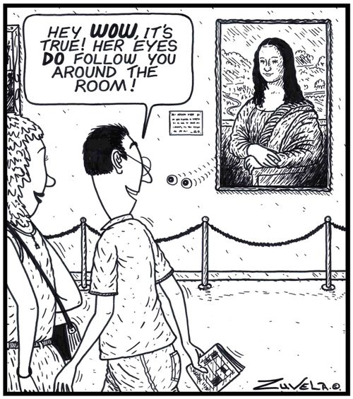 Man: 'Hey WOW, it's true! Her eyes DO follow you around the room!' 