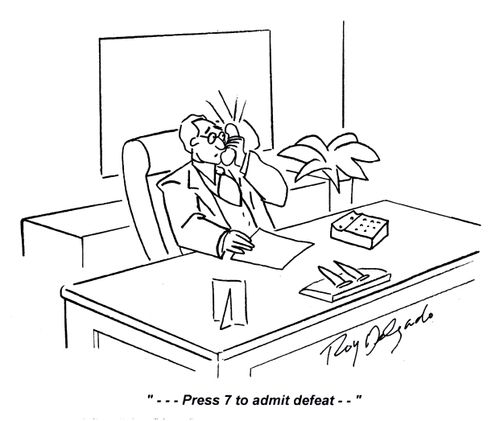 '... Press 7 to admit defeat...'