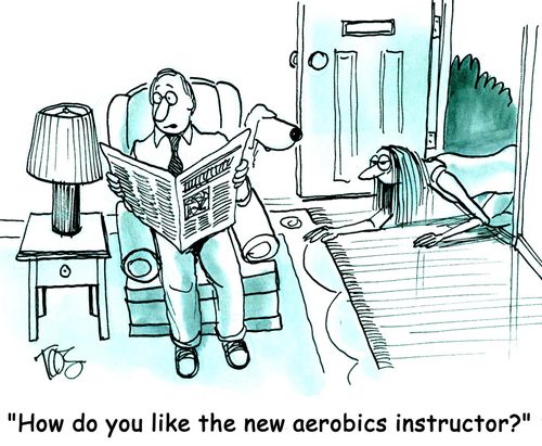 'How do you like the new aerobics instructor?'