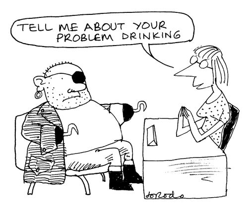 "Tell me about your problem drinking."