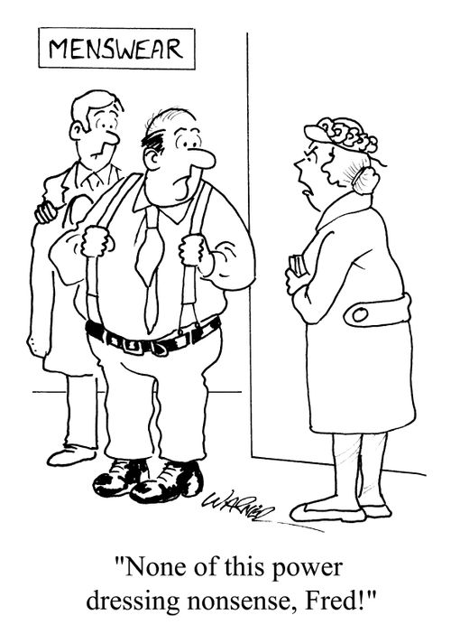 Menswear - "None of this power dressing nonsense Fred!"