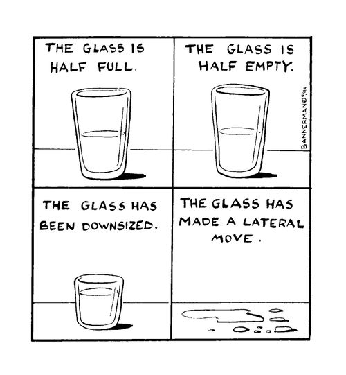 "The glass is half full�"