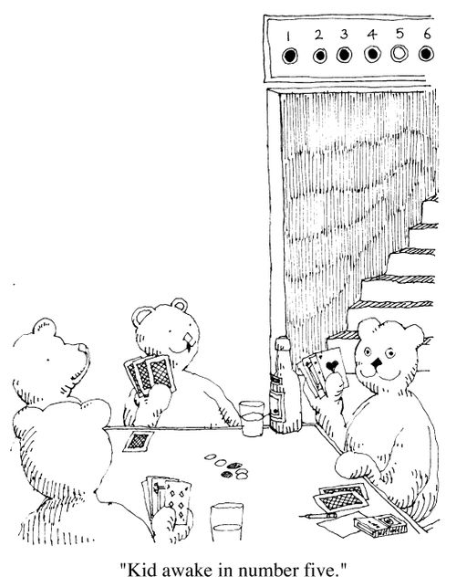 "Kid awake in number 5."