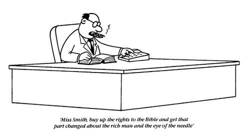 Office, "Miss Smith buy up the rights to the bible and get that part changed about the rich man and the eye of the needle"