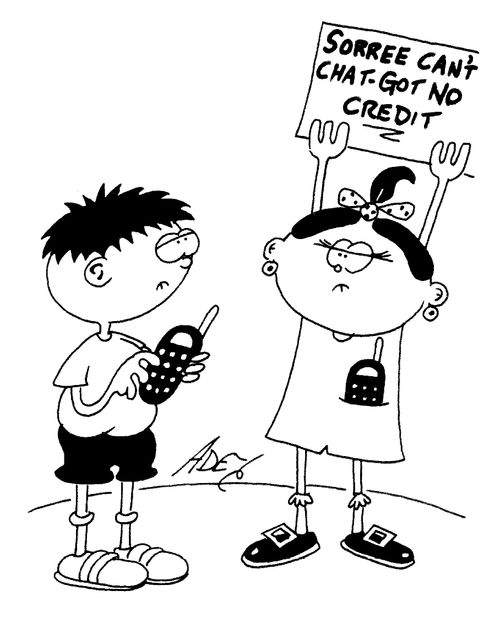 'Sorree can't chat - got no credit.'