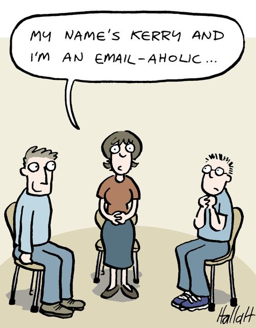 'My name is Kerry and I'm an email-aholic...'
