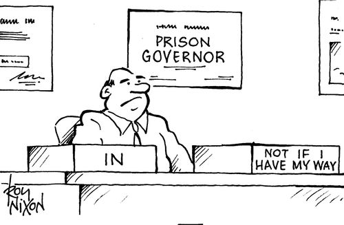 Prison Governor - Trays read: In/Not if I have my way.