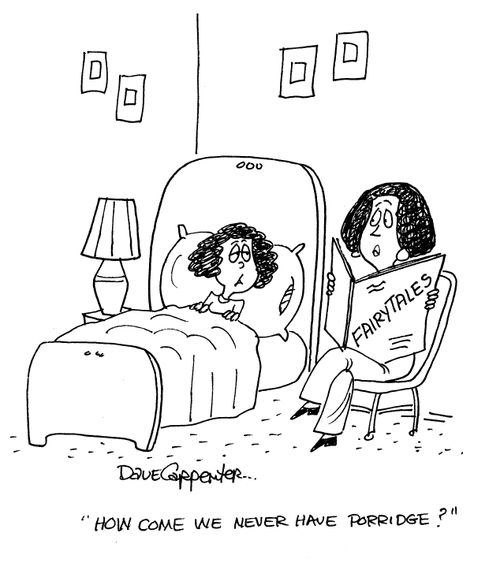 'How come we never have porridge?'