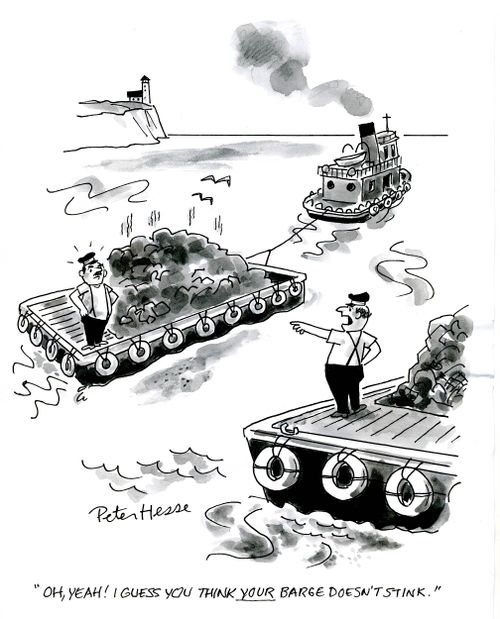 'Oh yeah! I guess you think your barge doesn't stink.'
