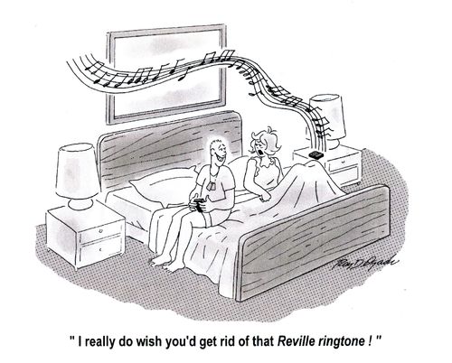 'I really do wish you'd get rid of that Reville ringtone.'