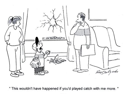 'This wouldn't have happened if you'd played catch with me more.'
