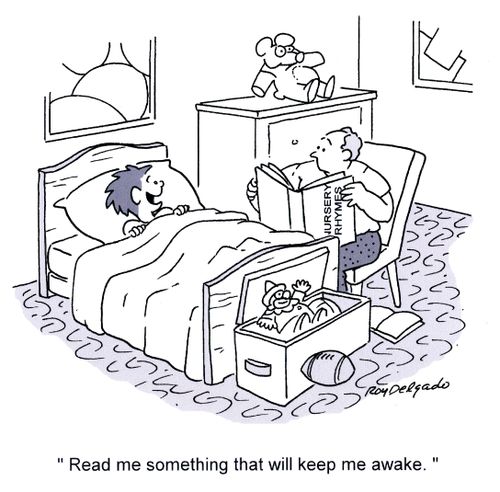 'Read me something that will keep me awake.'
