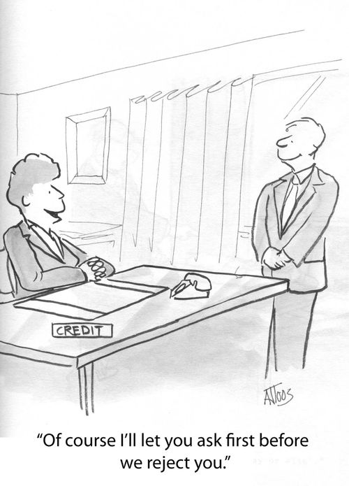 'Of course I'll let you ask first before we reject you.'