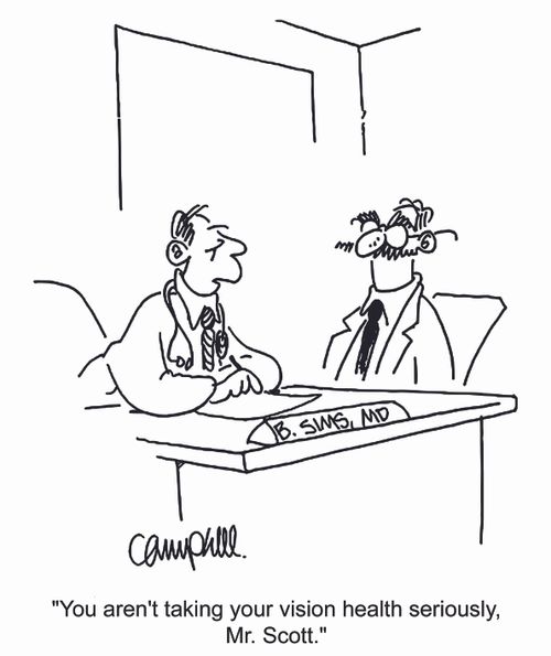'You aren't taking your vision health seriously, Mr. Scott.'