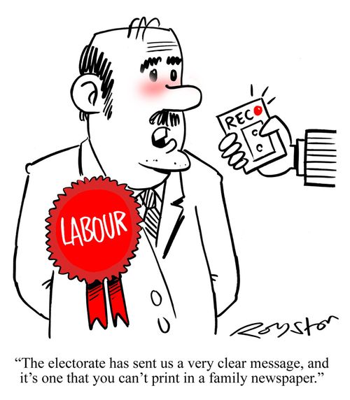 Labour MP: 'The electorate has sent us a very clear message, and it's one that you can't print in a family newspaper.'