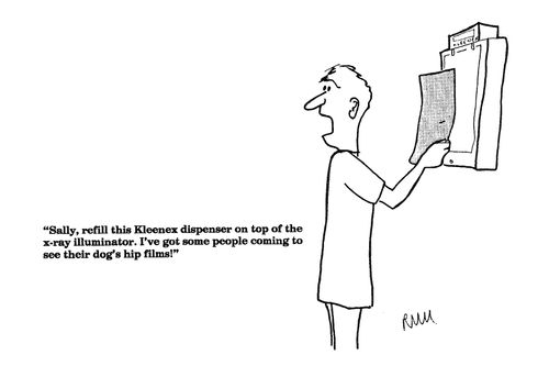 'Sally, refill this Kleenex dispenser on top of the x-ray illuminator....'