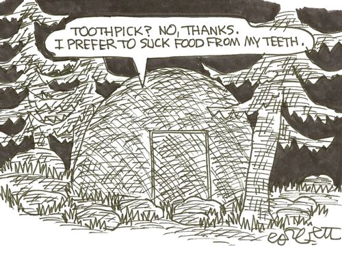 'Toothpick? No, thanks, I prefer to suck food from my teeth.'