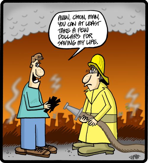 'Aww, c'mon, man, you can at least take a few dollars for saving my life.'
