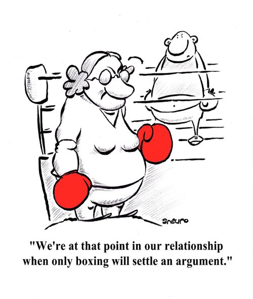 'We're at that point in our relationship when only boxing will settle an argument.'