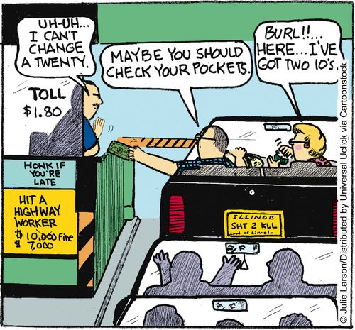 'Uh-uh. . . I can't change a twenty.'