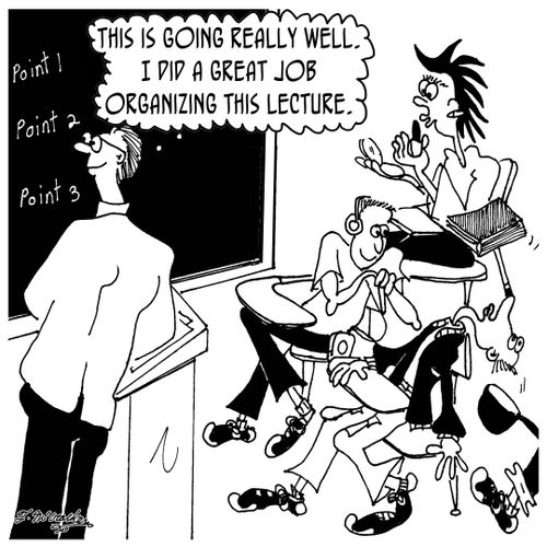 'This is going really well. I did a great job organizing this lecture.'
