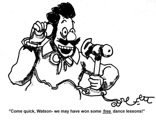 'Come quick, Watson - we may have won some FREE dance lessons!'