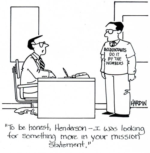 'To be honest, Henderson - I was looking for something more in your mission statement.'