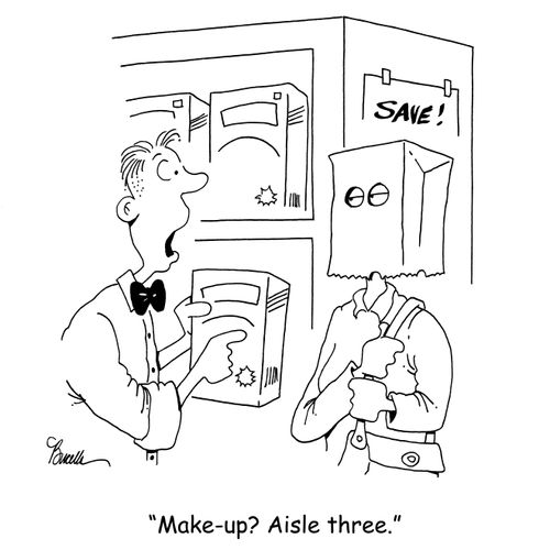 'Make-up? Aisle three.'