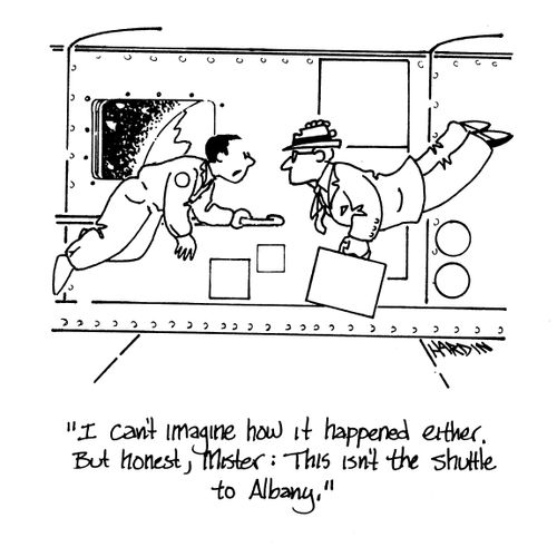'I can't imagine how it happened either, but honest, Mister: this isn't the shuttle to Albany.'