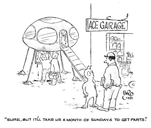 'Sure, but it'll take us a month of sundays to get parts.'
