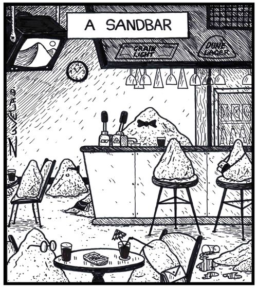A Sandbar piles of sand in a bar enjoying their night out