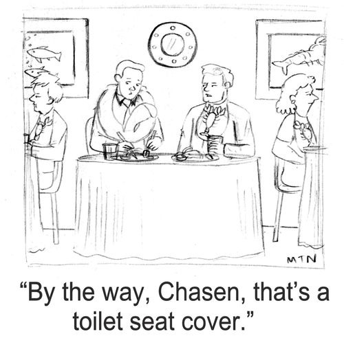 By the way, Chasen, that's a toilet seat cover.