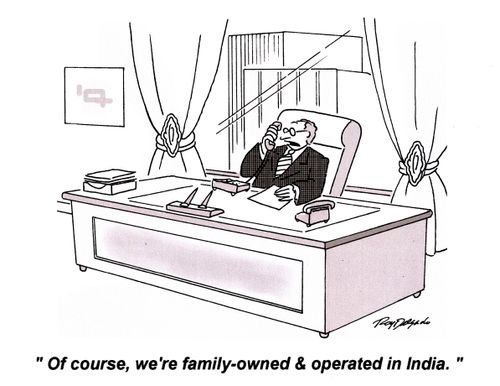 'Of course, we're family-owned & operated in India.'