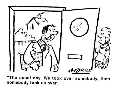  "The usual day. We took over somebody, then somebody took us over."