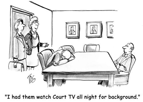 'I had them watch Court TV all night for background.'