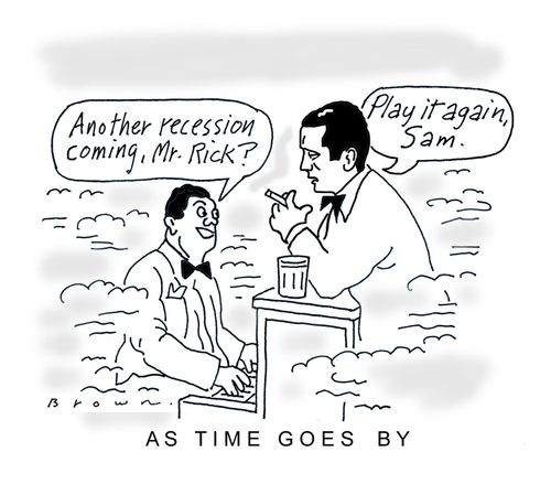 Recessions -- As Time Goes By.
