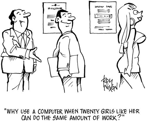 'Why use a computer when twenty girls like her can do the same amount of work?'