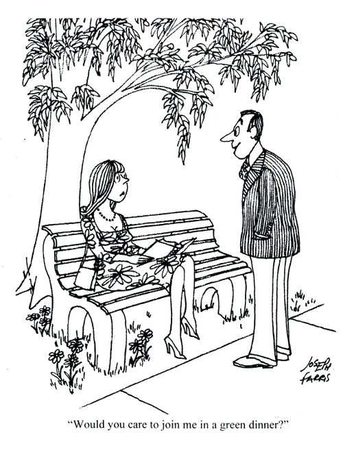 'Would you care to join me in a green dinner?'