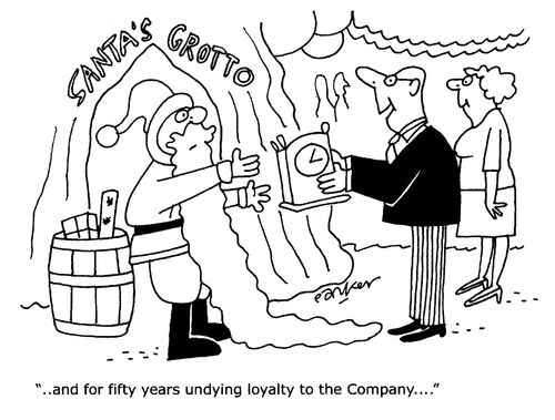 '-and for fifty years undying loyalty to the company...'