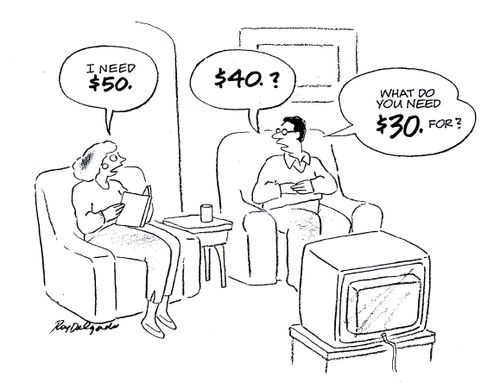 'I need $50.' - '$40? What do you need $30 for?'
