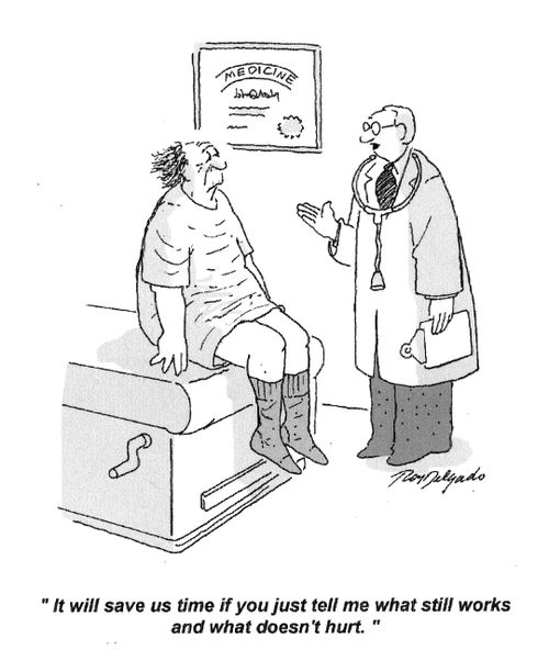 'It will save us time if you don't tell me what still works and and what doesn't hurt.'